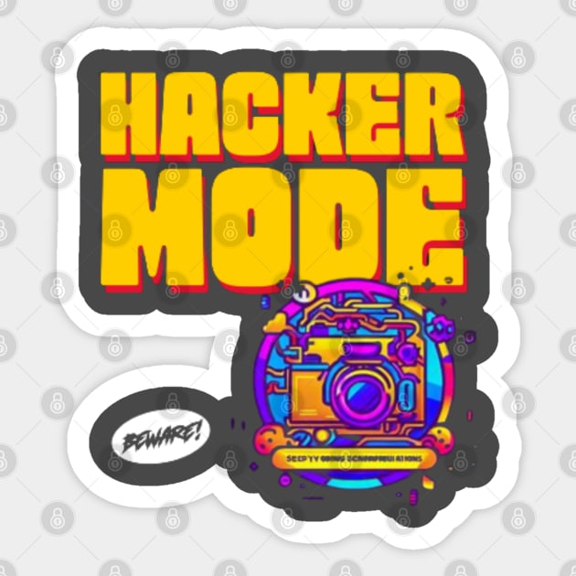 Hacker Mode (Beware) Sticker by Got Some Tee!